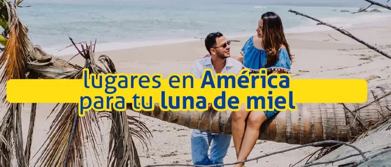 lugares-en-América-para-tu-luna-de-miel-portada-2
