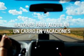 Razones para alquilar un carro en vacaciones