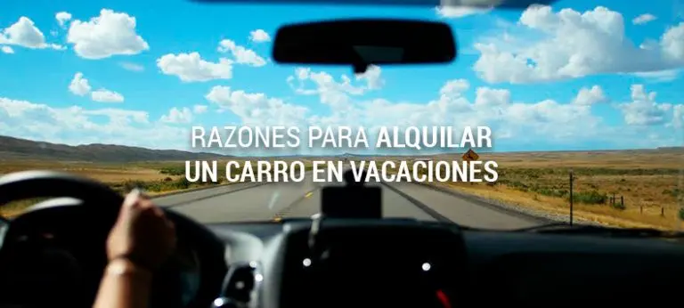 Razones para alquilar un carro en vacaciones