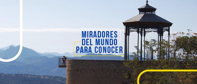 Miradores del mundo para conocer