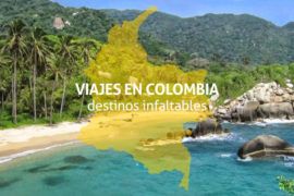Viajes en Colombia: destinos infaltables