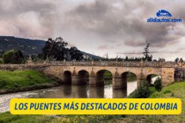 Los puentes más destacados de Colombia