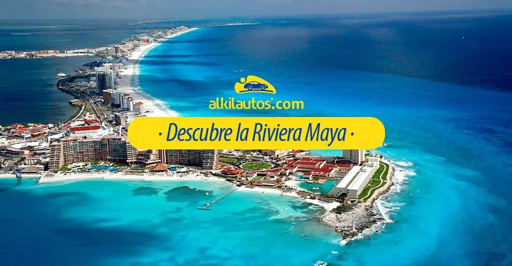 Riviera maya - Descubre la Riviera Maya: Explora los Tesoros Ocultos con tu carro de Alquiler